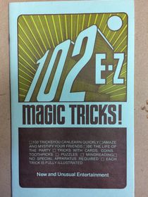 102 E-Z Magic Tricks by David Robbins
