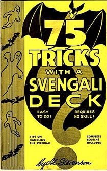 75 Tricks with A Svengali Deck