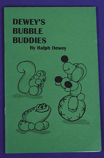 Dewey's Bubble Buddies By Ralph Dewey