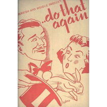 Do That Again  by R. Parrish & O.Weigle, Jr.,