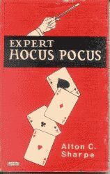 Expert Hocus Pocus by Alton Sharpe