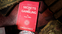 Secrets of Gambling by Hugh Miller