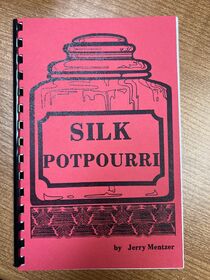 Silk Potpourri By Jerry Mentzer