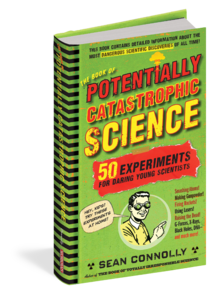 The Book of Potentially Catastrophic Science