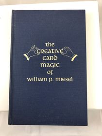 The Creative Card Magic of W.P. Miesel/Used
