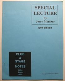 Jerry Mentzer's Special Lecture Club & Stage Notes