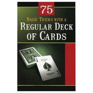 Magic Tricks with a Regular Deck of Cards 75 Magic Tricks.jpeg